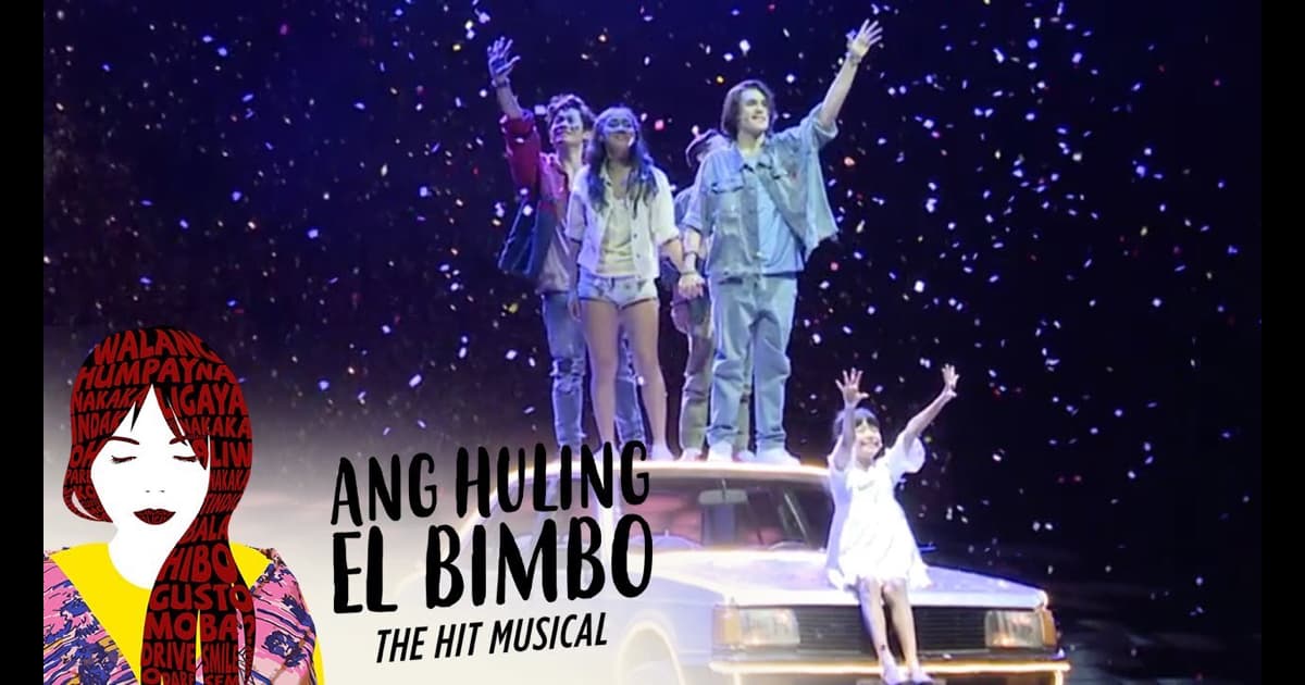 WATCH Ang Huling El Bimbo, The Hit Musical (Available only in 48 hours)